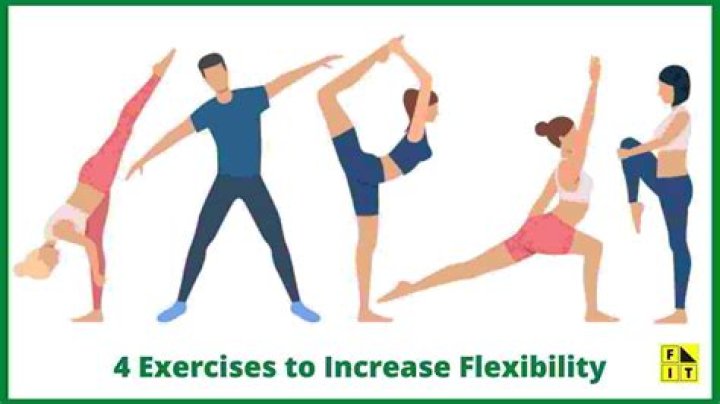 How do you increase flexibility?