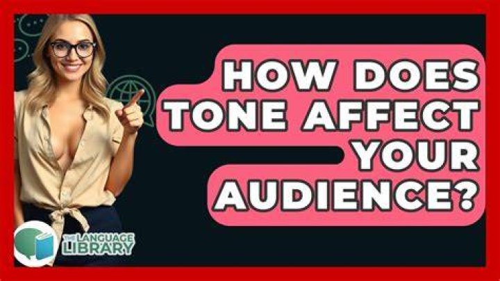 How does tone affect an audience?