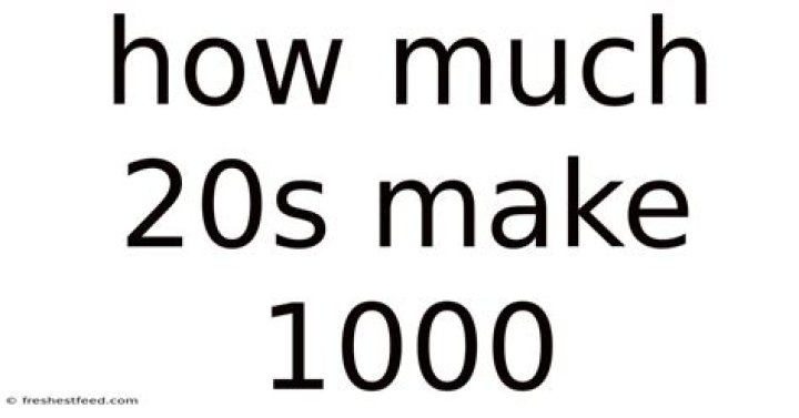 How many 20s and 50s make 1000?