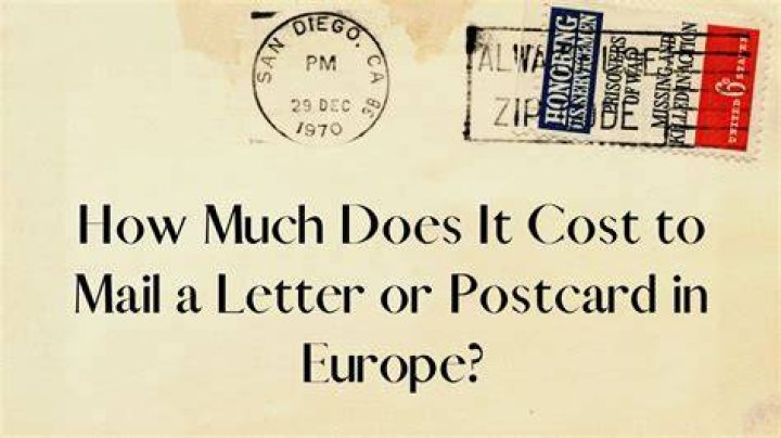 How much does it cost to send a postcard from Europe to the US?